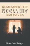 Remember The Poor & Needy Among Us