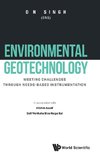 Environmental Geotechnology: Meeting Challenges Through Need-based Instrumentation