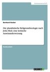 Die pluralistische Religionstheologie nach John Hick: eine kritische Auseinandersetzung