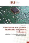 Contribution à la Synthèse Haut Niveau de Systèmes Embarqués