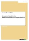 Korruption. Eine kritische Bestandsaufnahme der Korruptionsindices