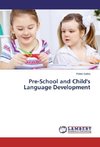Pre-School and Child's Language Development