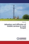 Adoption and diffusion of mobile services in rural Punjab