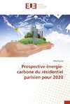 Prospective énergie-carbone du résidentiel parisien pour 2020