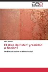 El libro de Ester: ¿realidad o ficción?