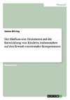 Der Einfluss von Heimtieren auf die Entwicklung von Kindern, insbesondere auf den Erwerb emotionaler Kompetenzen