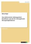 Das elektronische Zahlungsmittel Kreditkarte und mit ihr einhergehende Betrugsmöglichkeiten