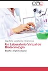 Un Laboratorio Virtual de Biotecnología