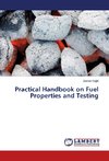 Practical Handbook on Fuel Properties and Testing