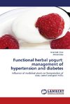 Functional herbal yogurt: management of hypertension and diabetes