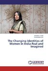 The Changing Identities of Women in India:Real and Imagined