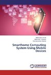 Smarthome Computing System Using Mobile Devices