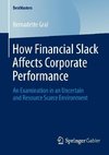 How Financial Slack Affects Corporate Performance