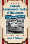 Coleman, J:  Historic Amusement Parks in Baltimore