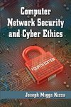 Kizza, J:  Computer Network Security and Cyber Ethics