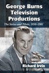 Irvin, R:  George Burns Television Productions