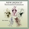 New Mexico Territorial Era Caricatures