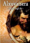 Alxuvaisera - Il dono degli déi -