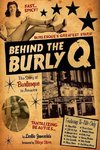 Behind the Burly Q: The Story of Burlesque in America