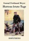 Huttens letzte Tage