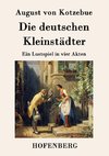 Die deutschen Kleinstädter