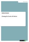 Closing the Book of Culture