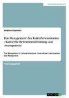 Das Management des Kulturbewusstseins - Kulturelle Bewusstseinsbildung und -management