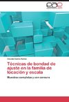 Técnicas de bondad de ajuste en la familia de locación y escala