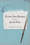 Ecrire Des Revues Pour Le Speedy Writer