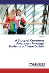 A Study of Consumer Awareness Amongst Students of Thane District