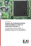 Esempi di programmazione VHDL/Verilog su FPGA in ambiente Quartus II