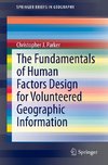 The Fundamentals of Human Factors Design for Volunteered Geographic Information