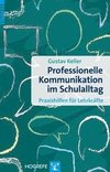 Professionelle Kommunikation im Schulalltag