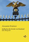 Katharina die Zweite von Russland