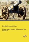 Erinnerungen aus den Kriegszeiten von 1806-1813