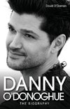 Danny O'Donoghue - The Biography