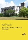 Kolonialgeschichte der Neuzeit