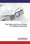 The Role and Use of Video in Tertiary classroom