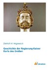 Geschichte der Regierung Kaiser Karls des Großen