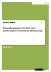 Extrembergsteigen. Versuch einer psychologisch orientierten Bestimmung