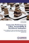 Consumer Preference on Cakes, Acceptability & Nutritional evaluation