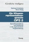 Die Wissensrepräsentationssprache OPS5