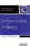 Wijdicks, E: Communicating Prognosis