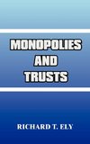 Monopolies and Trusts