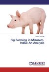Pig Farming in Mizoram, India: An Analysis