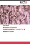 Prostitución de adolescentes en el Perú