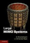 Chockalingam, A: Large MIMO Systems