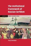 The Institutional Framework of Russian             Serfdom