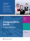 Gastgewerbliche Berufe. 1.-2. Jahr Ausbildungsjahr: Schülerband. Hotelfachmann/-frau, Restaurantfachmann/-frau, Fachmann/-frau für Systemgastronomie, Fachkraft im Gastgewerbe