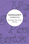 Pemberton, M:  Forget-Me-Not Bride